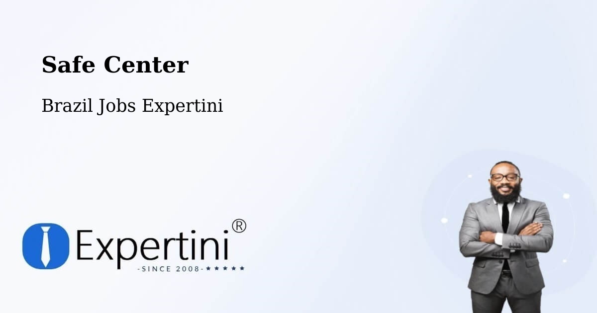Safety Center – Arapoema - Brazil Jobs Expertini
